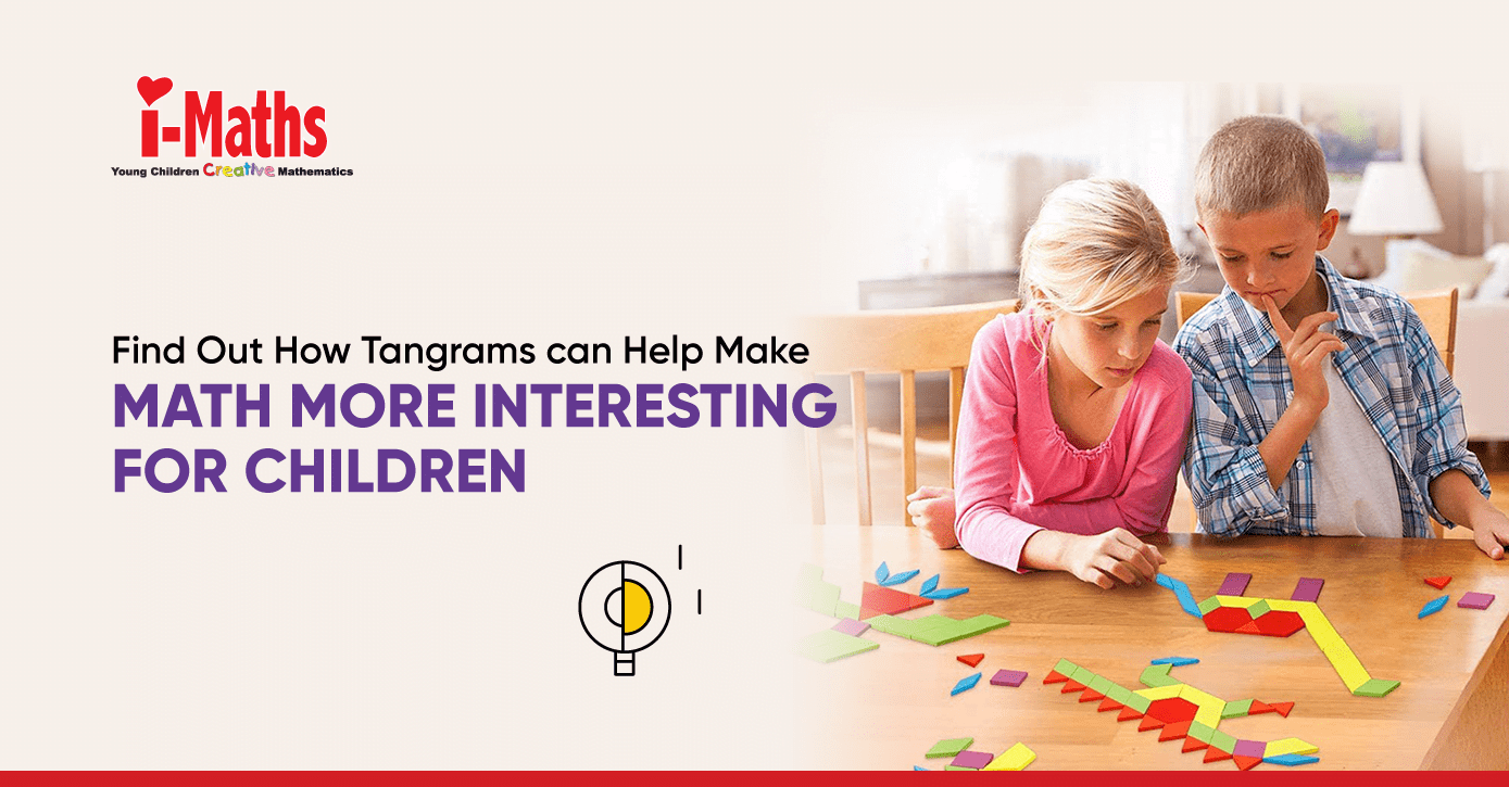Find out HowTangrams for Kids Help Make Math More Interesting