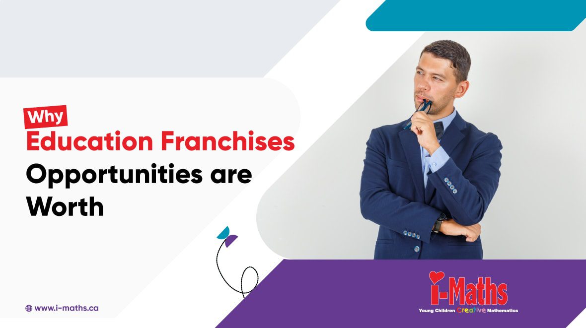 Why Education Franchises Opportunities are Worth