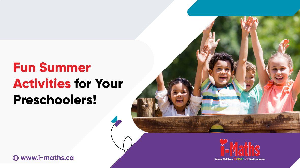 Unlock a Summer of Enriching Play & Cognitive Growth with i-Maths!