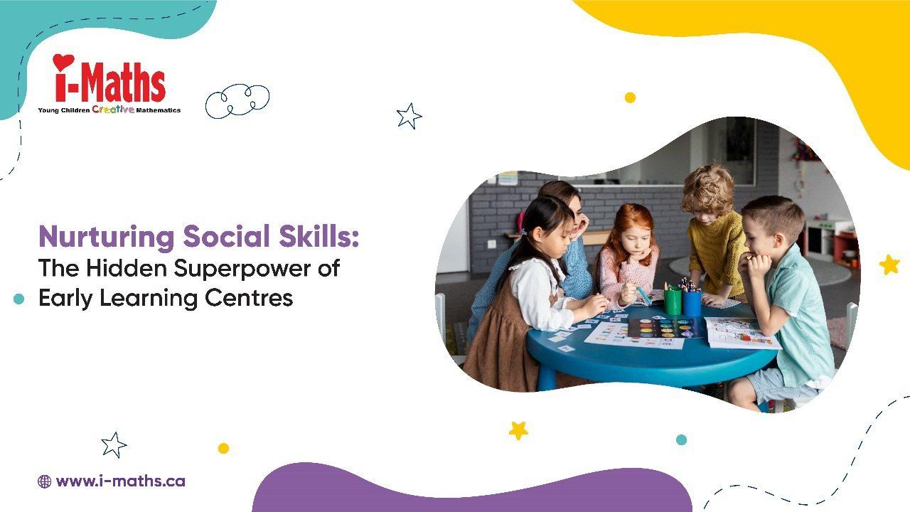 Blog banner text: Nurturing Social Skills: The Hidden Superpower of Early Learning Centres