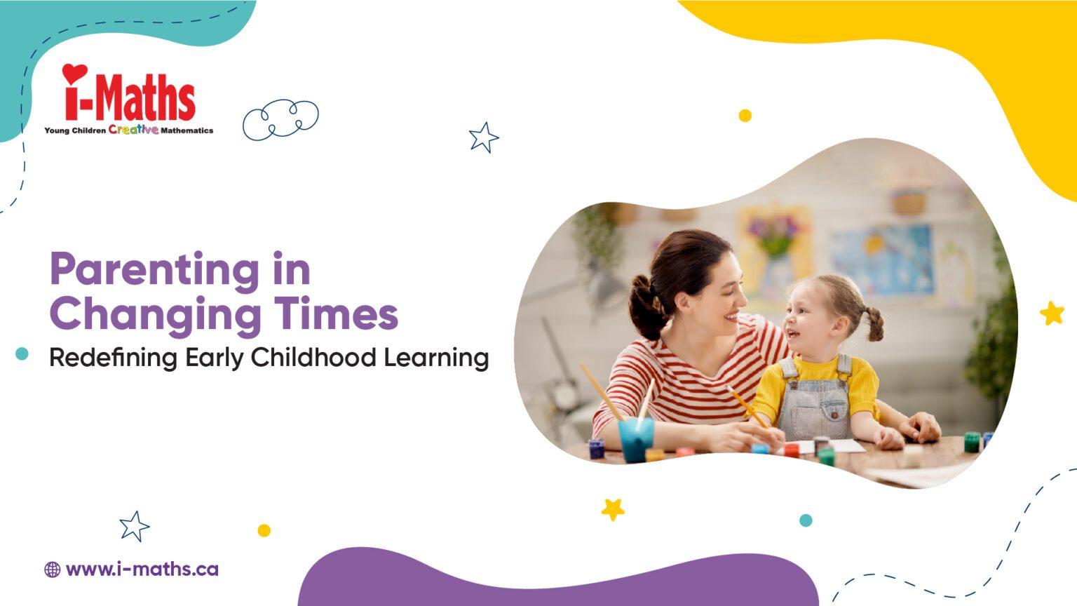 The Evolving Role of Parents in Early Childhood Development