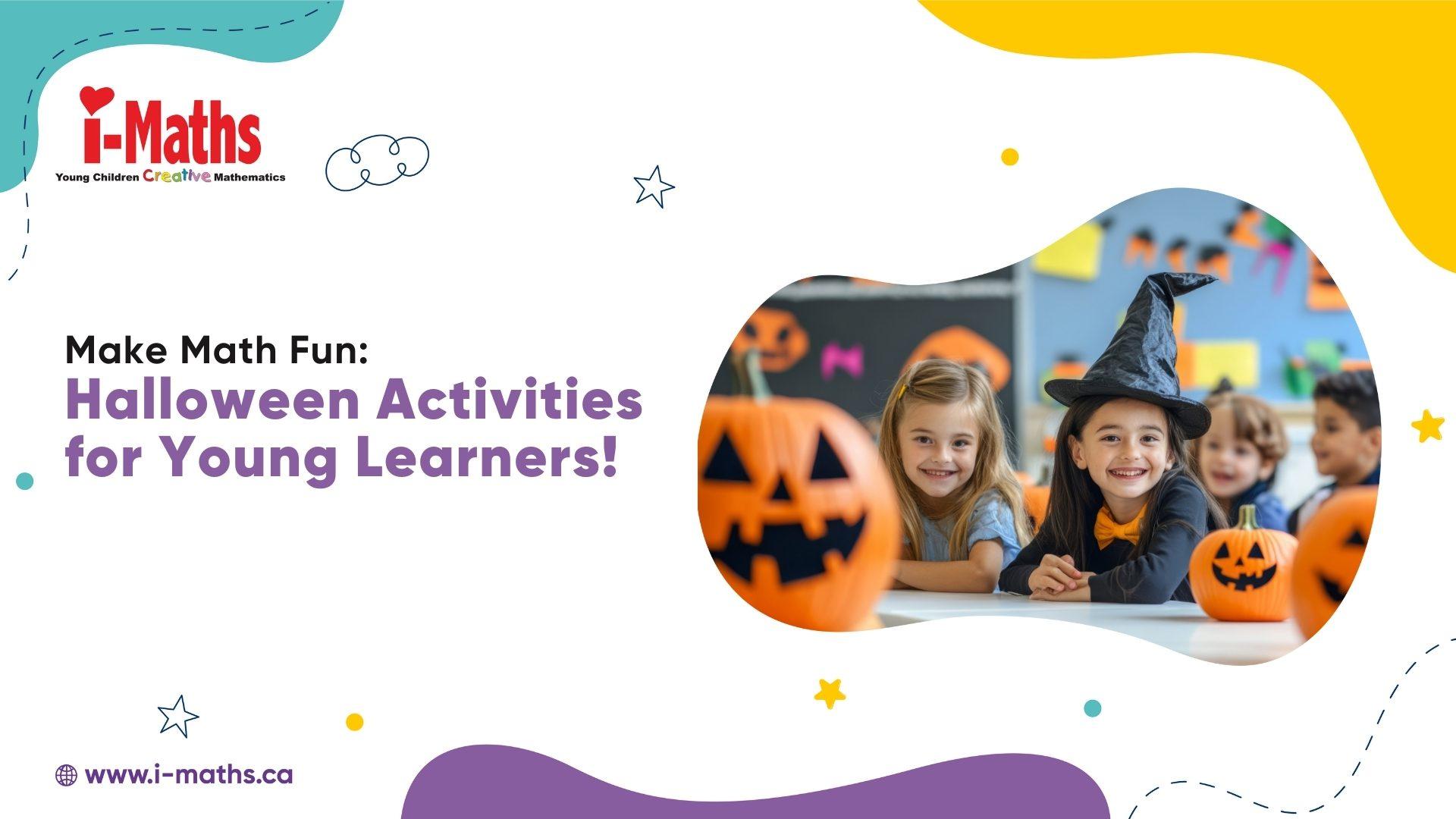 Make Math Fun: Halloween Activities for Young Learners!