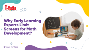 Why Early Learning Experts Limit Screens for Math Development