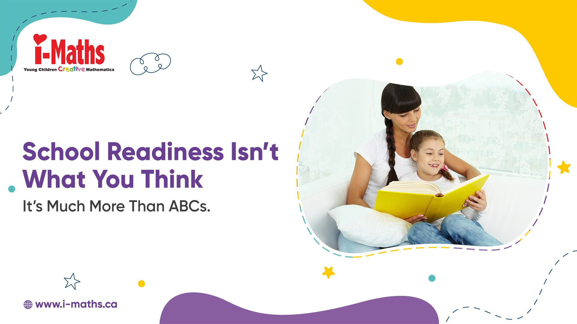School Readiness Isn’t What You Think It’s Much More Than ABCs.
