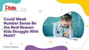 Could Weak Number Sense Be the Real Reason Kids Struggle With Math?